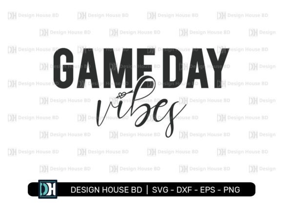 Game Day Vibes SVG & PNG Designs for Creative Projects