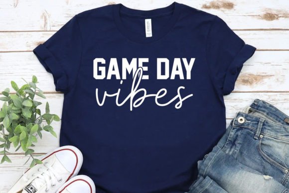 Game Day Vibes T-Shirt: Design That Speaks to Every Occasion