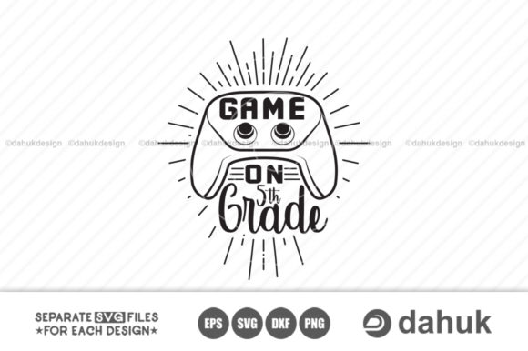 Game On 5th Grade SVG: A Creative Powerhouse for Designers, Entrepreneurs, and Educators